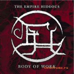 The Empire Hideous : Body of Work